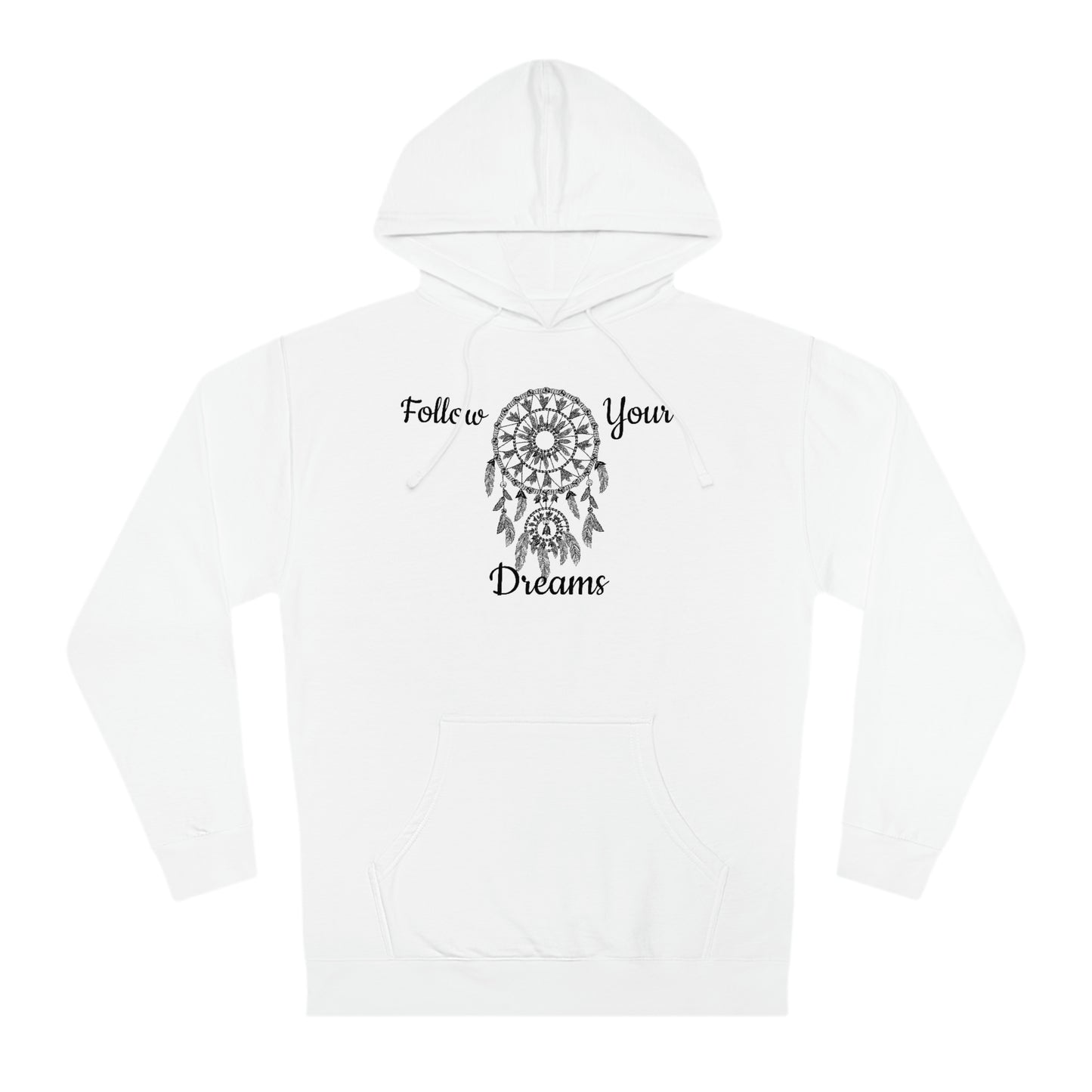 Unisex Inspirational Follow Your Dreams Long Sleeve Hooded Sweatshirt
