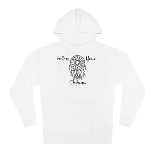 Unisex Inspirational Follow Your Dreams Long Sleeve Hooded Sweatshirt