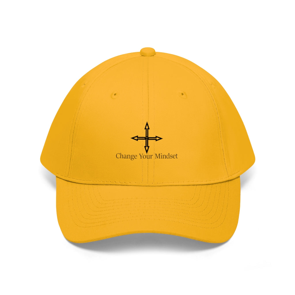 Unisex Change Your Mindset Twill Hat