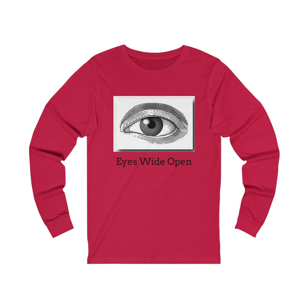 Unisex Eyes Wide Open Long Sleeve T-shirt