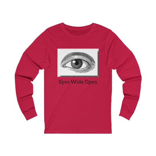 Unisex Eyes Wide Open Long Sleeve T-shirt