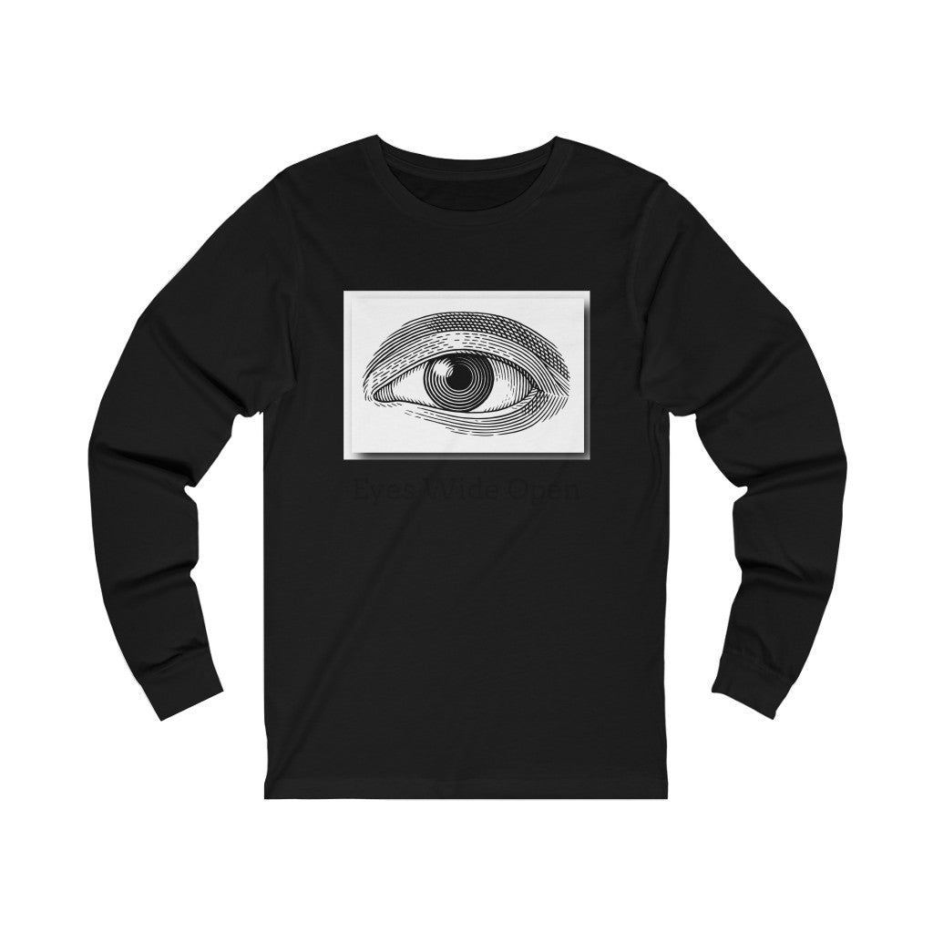 Unisex Eyes Wide Open Long Sleeve T-shirt