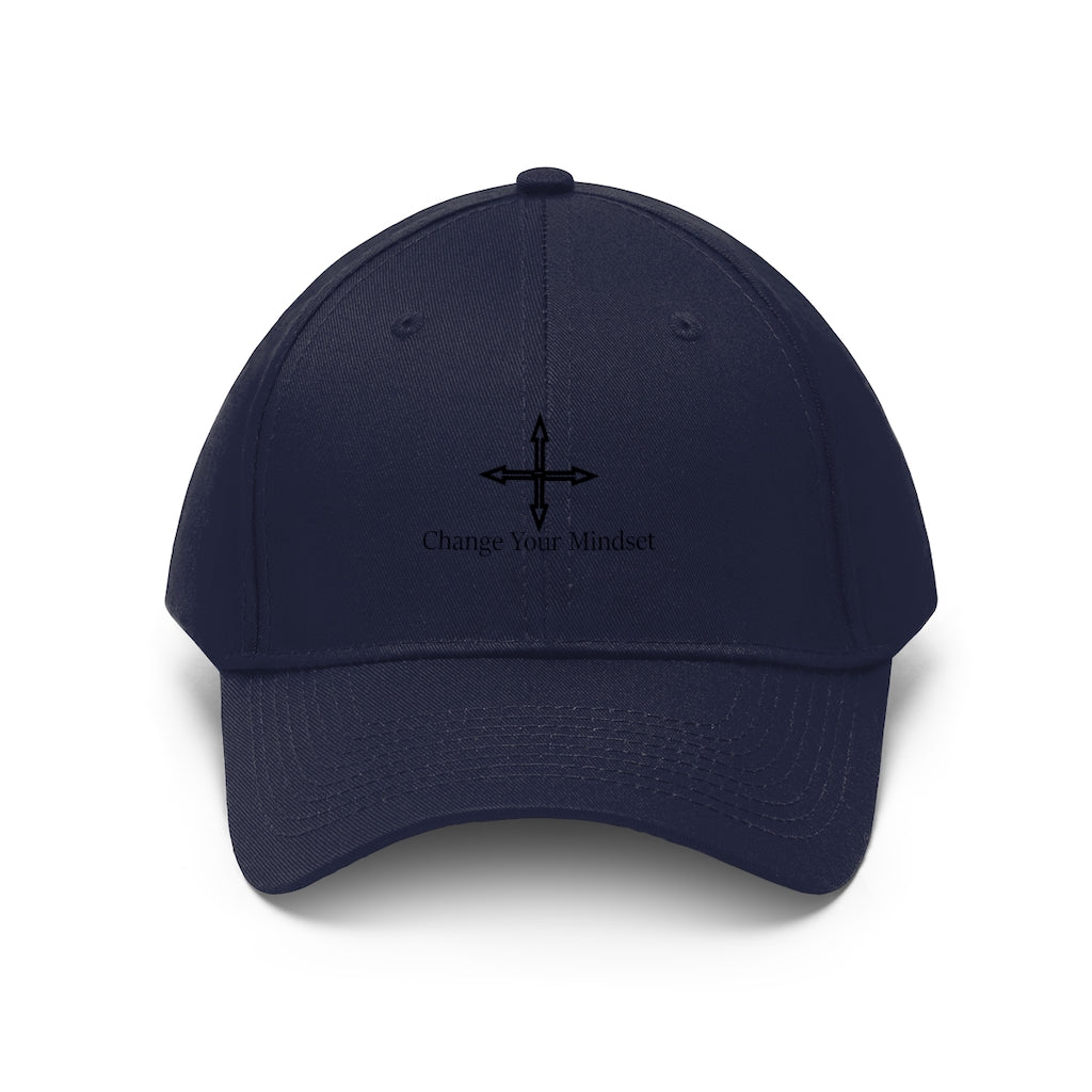 Unisex Change Your Mindset Twill Hat
