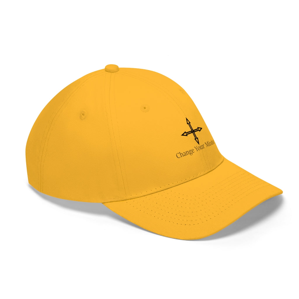 Unisex Change Your Mindset Twill Hat